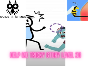 Help Me: Tricky Story Level 28 Answer , Hint , walkthrough